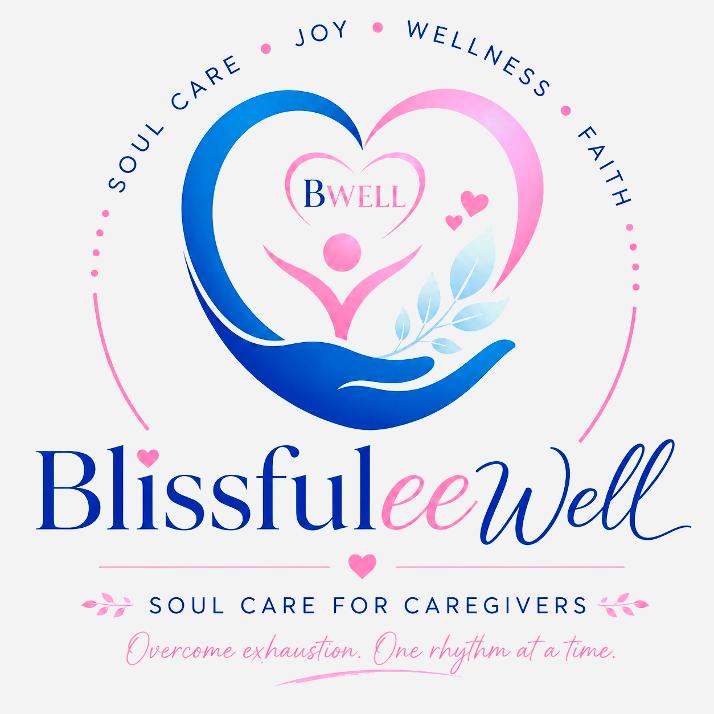 Blissfuleewell — Soul care for caregivers